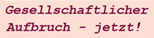 zum Blog 'Gesellschaftlicher Aufbruch - jetzt!'